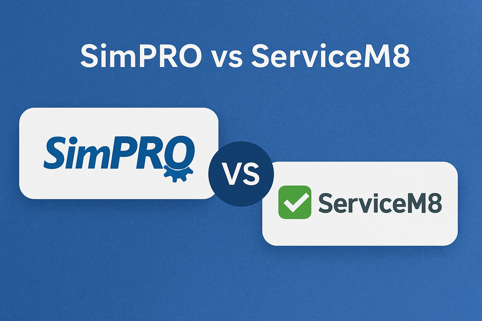 Simpro vs ServiceM8: Field Service Software Comparison 2026 | Colobbo ...